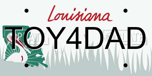 TOY4DAD Louisiana License Plate