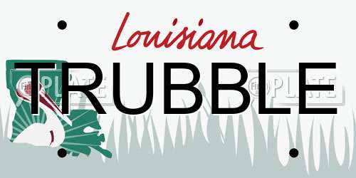 TRUBBLE Louisiana License Plate