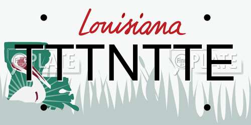 TTTNTTE Louisiana License Plate