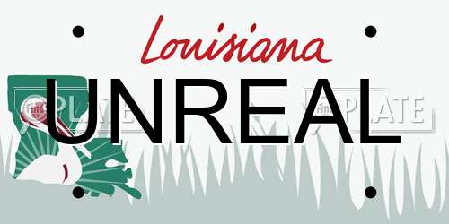 UNREAL Louisiana License Plate