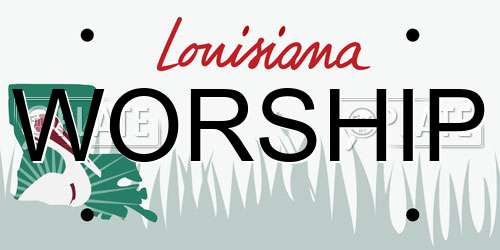 WORSHIP Louisiana License Plate