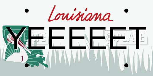 YEEEEET Louisiana License Plate