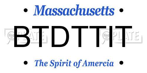 BTDTTIT Massachusetts License Plate