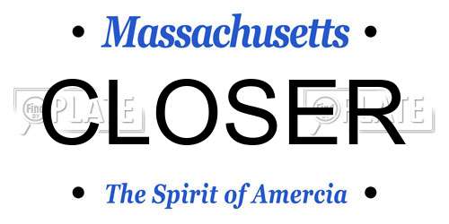 CLOSER Massachusetts License Plate