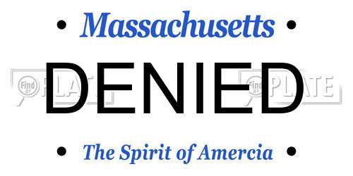 DENIED Massachusetts License Plate