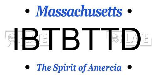 IBTBTTD Massachusetts License Plate