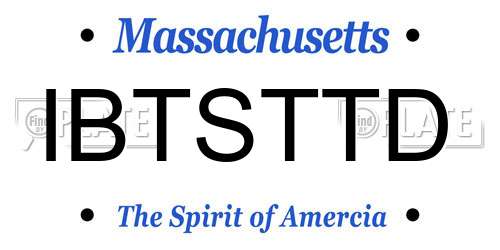 IBTSTTD Massachusetts License Plate