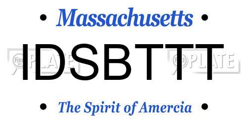 IDSBTTT Massachusetts License Plate