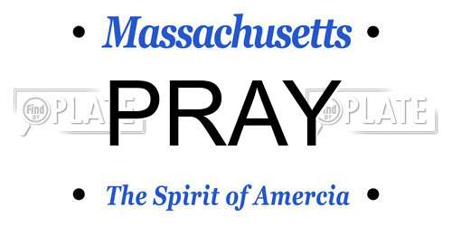 PRAY Massachusetts License Plate