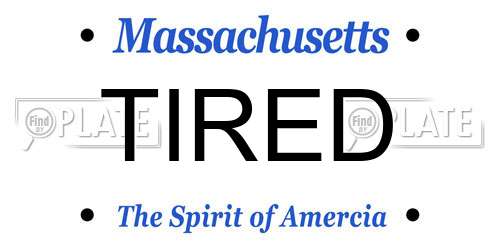 TIRED Massachusetts License Plate