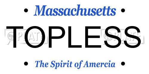TOPLESS Massachusetts License Plate