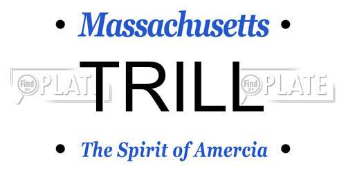 TRILL Massachusetts License Plate