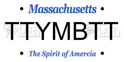TTYMBTT Massachusetts License Plate