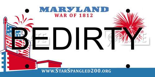 BEDIRTY Maryland License Plate