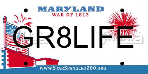 GR8LIFE Maryland License Plate