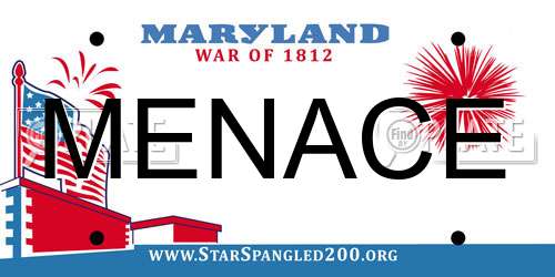 MENACE Maryland License Plate
