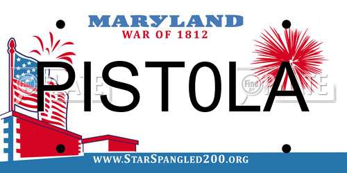 PIST0LA Maryland License Plate