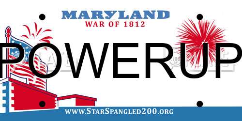 POWERUP Maryland License Plate