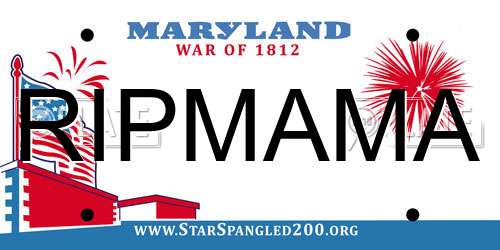 RIPMAMA Maryland License Plate
