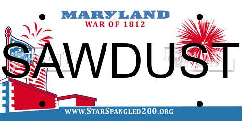 SAWDUST Maryland License Plate