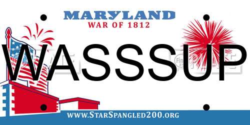 WASSSUP Maryland License Plate