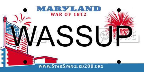 WASSUP Maryland License Plate