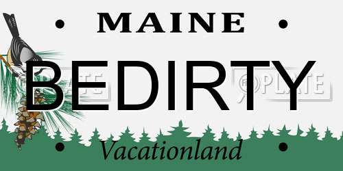 BEDIRTY Maine License Plate