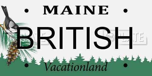 BRITISH Maine License Plate
