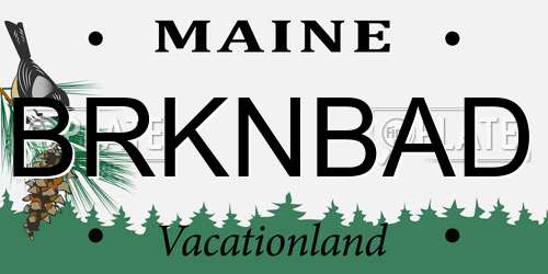 BRKNBAD Maine License Plate