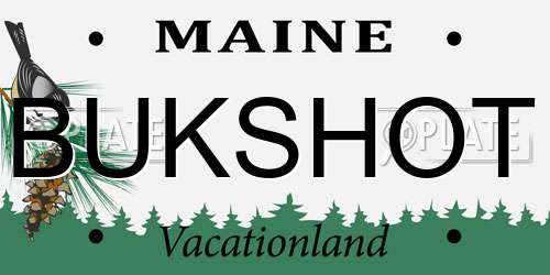 BUKSHOT Maine License Plate