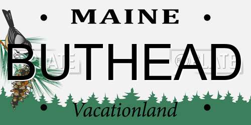 BUTHEAD Maine License Plate