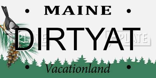 DIRTYAT Maine License Plate