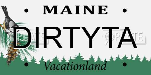 DIRTYTA Maine License Plate