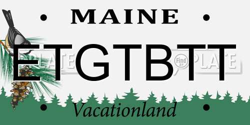 ETGTBTT Maine License Plate