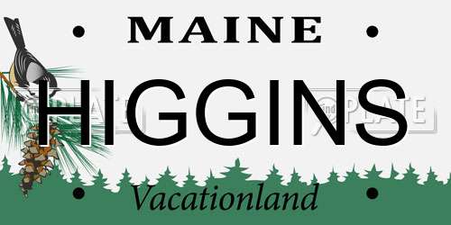 HIGGINS Maine License Plate