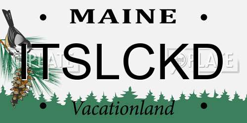 ITSLCKD Maine License Plate