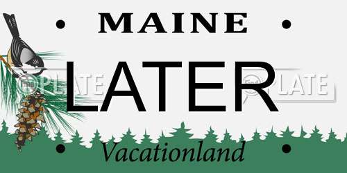 LATER Maine License Plate