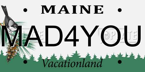 MAD4YOU Maine License Plate