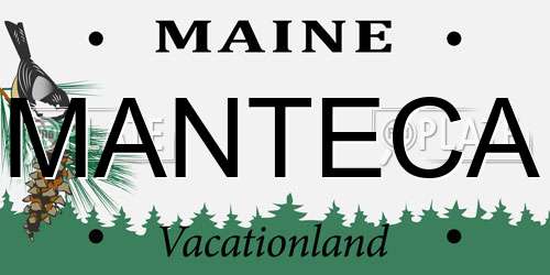 MANTECA Maine License Plate