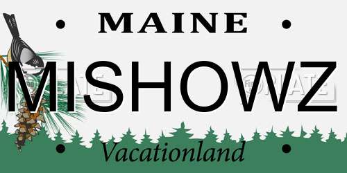 MISHOWZ Maine License Plate