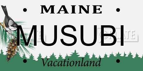 MUSUBI Maine License Plate