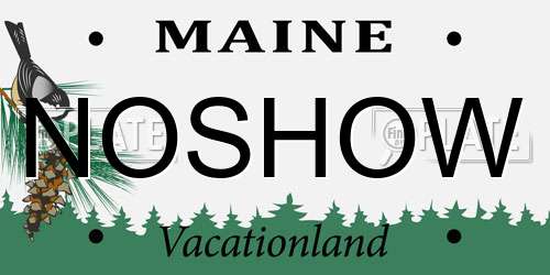 NOSHOW Maine License Plate