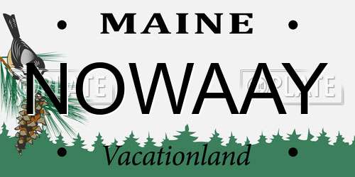 NOWAAY Maine License Plate
