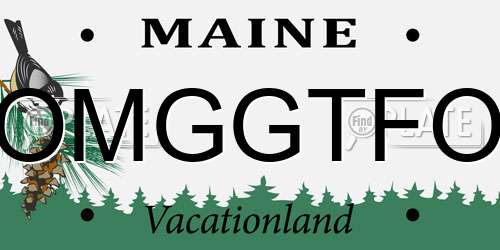 OMGGTFO Maine License Plate