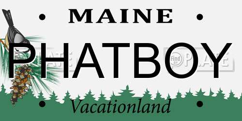PHATBOY Maine License Plate