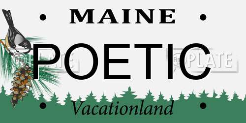 POETIC Maine License Plate