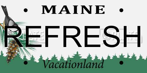 REFRESH Maine License Plate
