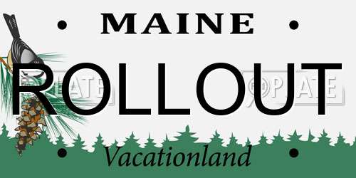 ROLLOUT Maine License Plate
