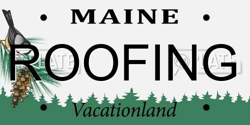 ROOFING Maine License Plate