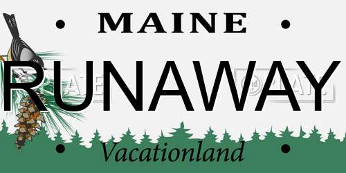 RUNAWAY Maine License Plate